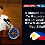 DSWD Announces 2025 AKAP Program Financial Aid for 5 Million Filipinos