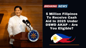 DSWD Announces 2025 AKAP Program Financial Aid for 5 Million Filipinos