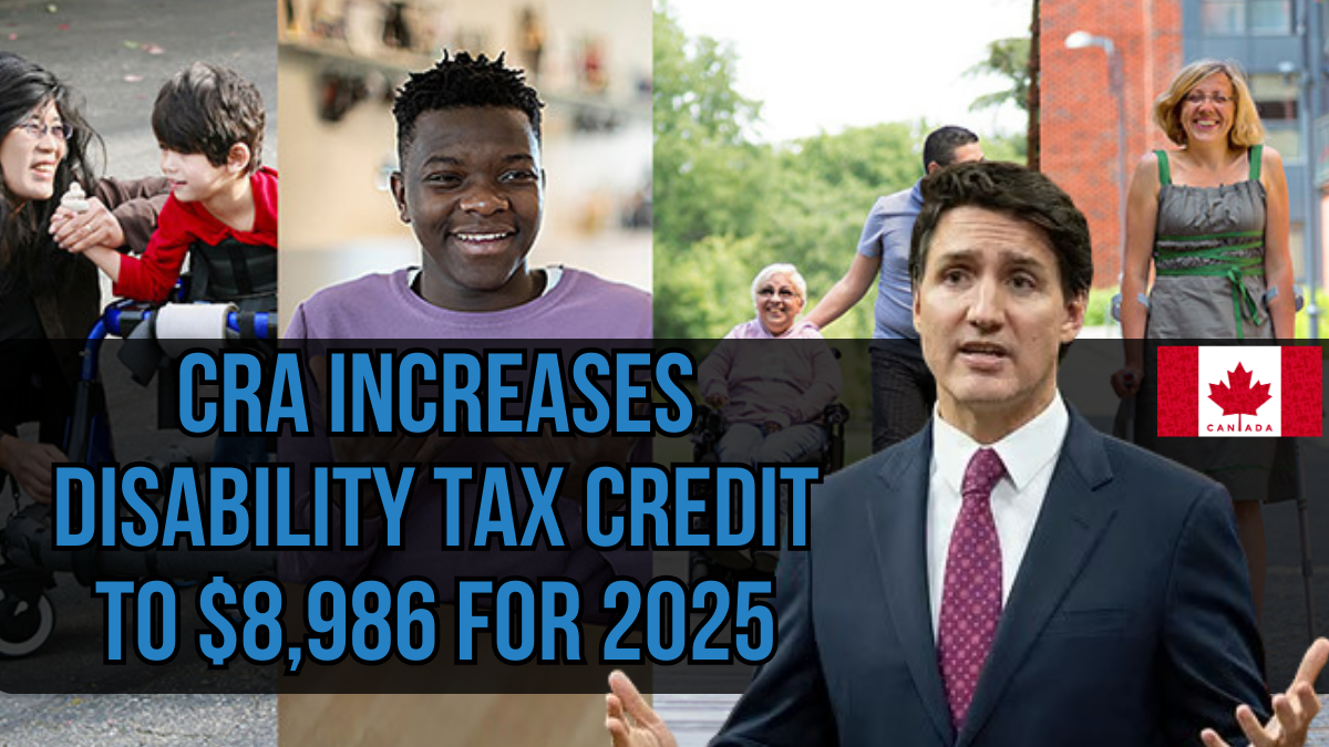 CRA Increases Disability Tax Credit to $8,986 for 2025