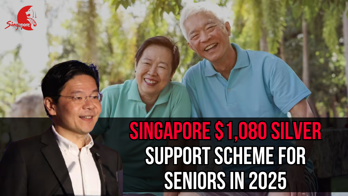 Singapore $1,080 Silver Support Scheme for Seniors in 2025